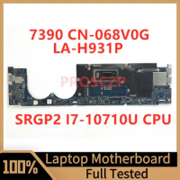 CN-068V0G 068V0G 68V0G For DELL 7390 Laptop Motherboard EDP35 LA-H931P With SRGP2 I7-10710U CPU 100%Full Tested Working Well