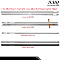 JCHQ For Microsoft Surface Pro 4 5 6 7 Pro4 Pro5 Pro6 Pro7 LCD Screen Frame Strip Replacement Parts