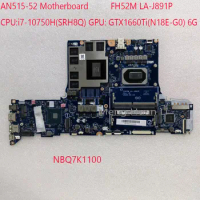 AN515-52 Motherboard FH52M LA-J891P NBQ7K1100 For Acer AN515-52 Motherboard i7-10750H GTX1660Ti 6G 100%Test OK