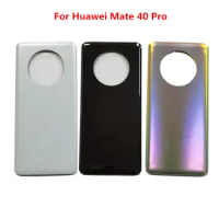 Back Battery Housing For Huawei Mate 40 Pro Battery Back Cover Rear Door 3D Glass Battery Housing Case Replace