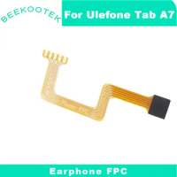 New Original Ulefone Tab A7 Tablet Earphone FPC Repair Accessories For Ulefone Tab A7 10.1 Inch Tablets