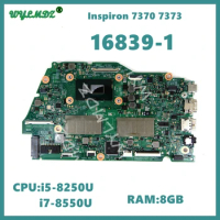 16839-1 With i5-8250U i7-8550U CPU 8GB-RAM Notebook Mainboard For Dell Inspiron 13 7370 7373 Laptop Motherboard Fully Tested OK