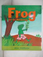 【書寶二手書T4／少年童書_DYM】Frog and the Birdsong_Max Velthuijs