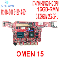 812014-001 812014-501 For HP OMEN 15 Laptop Motherboard With i7-4710HQ/4720HQ CPU 16GB-RAM GTX860M 2G-GPU 100% Fully Tested