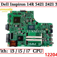 12204-1 For Dell Inspiron 14R 5421 2421 3421 Laptop Motherboard With 1007U i3 i5 i7 CPU GPU 100% Tested