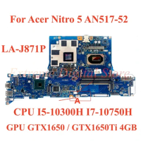 For Acer Nitro 5 AN517-52 Laptop motherboard LA-J871P with CPU I5-10300H I7-10750H GPU GTX1650/GTX1650Ti 4GB 100% Test
