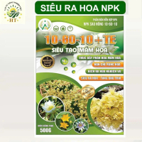 Siêu Kích Ra Hoa - Tạo Mầm Hoa NPK 10-60-10 gói 500g tạo mầm kích hoa siêu tốt HT21 VATTUNONGNGHIEPV