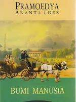 Pramoedya Ananta Toer : Bumi Manusia Roman