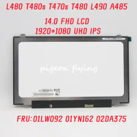For Lenovo Thinkpad L480 T480s T470s T480 L490 laptop 4K LCD Screen 1920*1080 UHD IPS 14.0 FHD LCD FRU: 01LW092 01YN162 02DA375