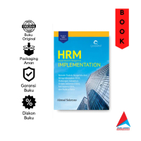 BUKU HRM IMPLEMENTATION: Metode Praktis Mengelola dan Mengembangkan Hubungan Industrial