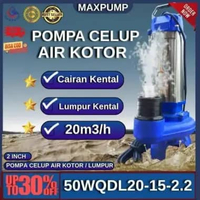 MAXPUMP Pompa Celup air kotor 2inch Pompa lumpur Pasir Sewage Pump Pompa air Cairan Kental 3HP 2.2KW