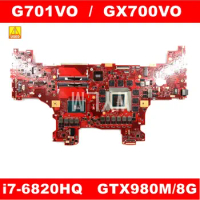 Used G701VO Motherboard I7-6820HQ CPU GTX980M/8G For Asus ROG G701VO G701V G701 GX700V Laptop Mainboard GX700VO Motherboard OK