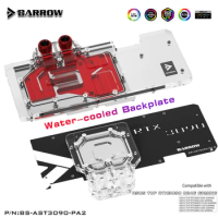 Barrow 3090 3080 Water Block Backplane Block for ASUS TUF 3090 3080 Gaming, All Around Cooler Backplate , BS-AST3090-PA2 B
