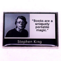Books are a uniquely portable magic badge Enamel Pin brooch Stephens Kings quotes