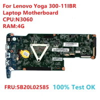 For Lenovo Yoga 300-11IBR Laptop Motherboard With CPU:N3060 FRU:5B20L02585 100% Test OK
