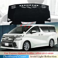 Dashboard Cover Protective Pad for Toyota Alphard Vellfire 30 AH30 2015~2020 Car Accessories Dash Board Sunshade Carpet 2019