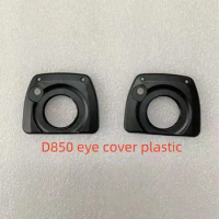 Eye cover plastic for Nikon D850 camera repair parts