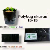 Polibag Tanaman Ukuran 15x15cm 1kg Duduk 10cm x 12cm Lipat 7,5cm x 15cm Polybag Ukuran 15x15