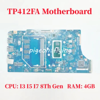TP412FA For ASUS TP412F TP412FAC SF4100 Laptop Motherboard CPU: I3-8145U I5-8265U I7-8565U RAM: 4GB 100% Test OK