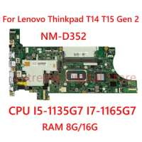 For Lenovo Thinkpad T14 T15 Gen 2 Laptop motherboard NM-D352 with CPU I5-1135G7 I7-1165G7 RAM 8G/16G 100% Tested Fully Work