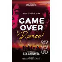 Game Over, Romeo! Illa Shanahila - Novel Penulisan2u