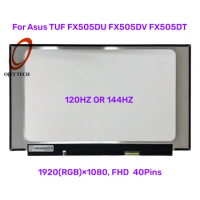 For Asus TUF FX505DU FX505DV FX505DT 120HZ OR 144HZ 15.6" Inch Laptop LCD Screen Matrix FHD 40PINS LED IPS Non-Touch Display