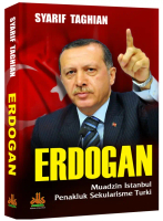 Buku ERDOGAN : Muadzin Istanbul Penakluk Sekularisme Turki ORI
