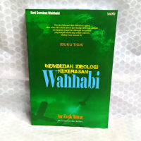 BUKU MEMBEDAH IDIOLOGI KEKERASAN WAHHABI