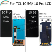 For TCL 10Pro 10 Pro LCD T799B T799H Display Touch Panel Glass Screen Digitizer Assembly For TCL 10 10 5G LCD T790Y, T790H