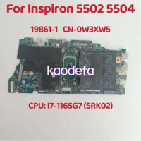 19861-1 Mainboard For Dell Inspiron 5402 5502 Laptop Motherboard CPU:I7-1165G7 SRK02 DDR4 CN-0W3XW5 0W3XW5 W3XW5 Test OK