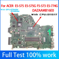 DAZAAMB16E0 Mainboard For ACER Aspire E5-575 E5-575G F5-573 F5-573G E5-774G Laptop Motherboard 100% full tested working