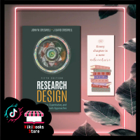 Research Design: Qualitative, Quantitative, and Mixed Methods Approaches 5th Edition by John W. Cres
