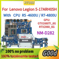 NM-D282.For Lenovo Legion 5-17ARH05H Laptop Motherboard.With CPU R5 4600H/R7-4800U.GPU:RTX060TI 6G gtx1660ti.100% test