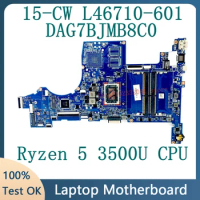 L46710-601 L46710-501 L46710-001 For HP TPN-Q210 15-CW Laptop Motherboard DAG7BJMB8C0 With Ryzen 5 3500U CPU 100% Tested Good