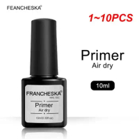 1~10PCS Francheska 10ml Fast Air Nail Dehydrator Nail Prep Primer Coat Balancing Fluid Nails Primer Base Varnish Manicure