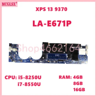 LA-E671P With i5-8250U i7-8550U CPU 4GB/8GB/16GB-RAM Mainboard For Dell XPS 13 9370 Laptop Motherboard 100% Tested Working