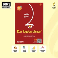 Buku Kun ‘Ibadurrahman berdasarkan Hadis Nabi Muhammad SAW dan Quran untuk Spiritualitas Ibadah | Ni