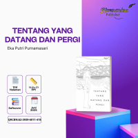 Tentang Yang Datang dan Pergi - Eka Putri Purnamasari