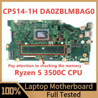 DA0ZBLMBAG0 Mainboard For Acer Chromebook CP514-1H Laptop Motherboard With AMD Ryzen 5 3500C CPU 100% Fully Tested Working Well