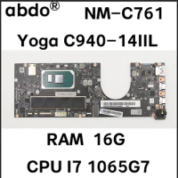 For Lenovo ideapad Yoga C940-14IIL Laptop Motherboard.NM-C761 motherboard w/CPU I7 1065G7_16G FRU: 5B20S43854 100% test work