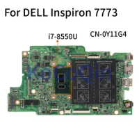 Laptop Motherboard For DELL Inspiron 7773 I7-8550U Mainboard CN-0Y11G4 0Y11G4 16888-1 SR3LC DDR4