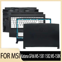 Laptop Parts For MSI Katana GF66 MS-1581 1582 MS-158K Lcd Back Cover Rear Lid Bezel Keyboard Palmrst/Bottom Case Black 15.6 Inch