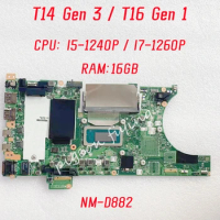 NM-D882 For Lenovo Thinkpad T14 Gen 3 / T16 Gen 1 Laptop Motherboard CPU: I5-1240P / I7-1260P RAM: 16GB FRU: 5B21J77245
