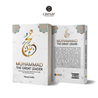 Buku Islami Muhammad The Great Leader - Teladan Pemimpin Sepanjang Masa