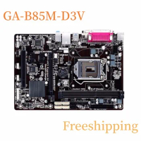 For Gigabyte GA-B85M-D3V Motherboard LGA1150 DDR3 Mainboard 100% Tested Fully Work
