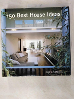 【書寶二手書T1／建築_ASV】150 Best House Ideas_Canizares, Ana G