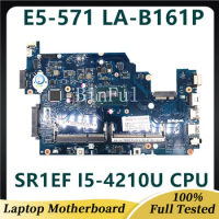 Mainboard For ACER E5-531 E5-571 E5-571P Z5WAH LA-B161P Laptop Motherboard With SR1EF I5-4210U CPU DDR3L 100% Full Working Well