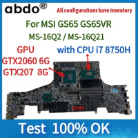 For MSI GS65 GS65VR MS-16Q2 laptop motherboard MS-16Q21 motherboard with CPU i7 8750H GPU GTX1060 6GB/GTX1070 8G tested 100%