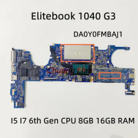 DA0Y0FMBAJ1 For HP Elitebook 1040 G3 Laptop Motherboard with I5 I7 6th Gen CPU 8GB 16GB RAM 100% Tested OK