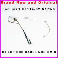 New Laptop LCD Cable For Acer SF114-32 Swift SF114-32-C3G9-C8H6 N17W6 S1 EDP CCD CABLE NON DMIC 450.0E606.0013